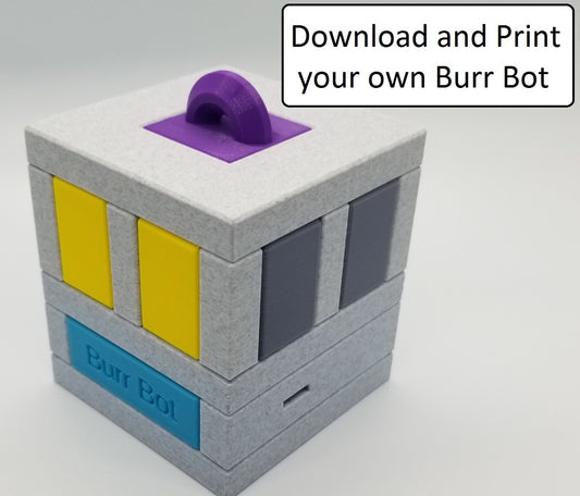 Download Burr Bot Printable Files And Instructions